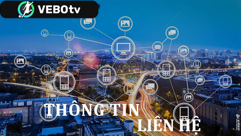 Thông Tin Liên Hệ Với VeboTV